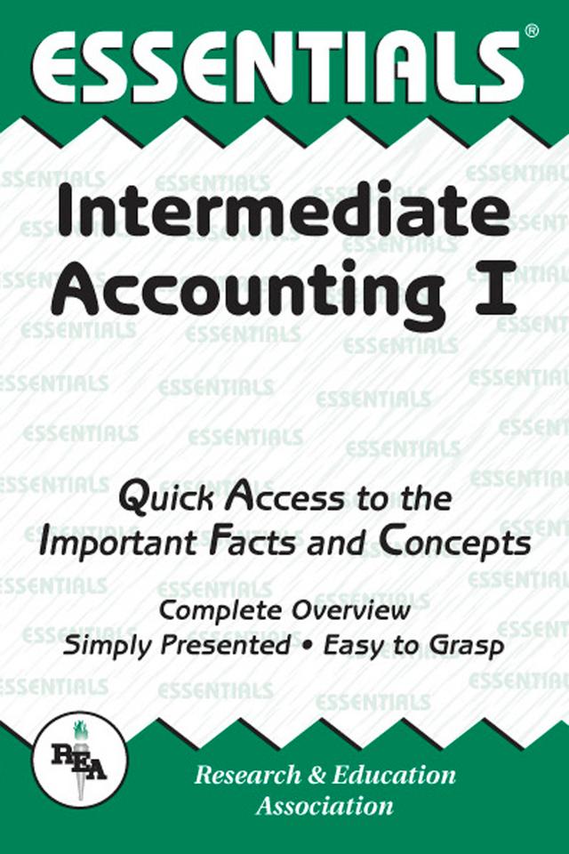 Intermediate Accounting I Essentials by Eldon R. Bailey