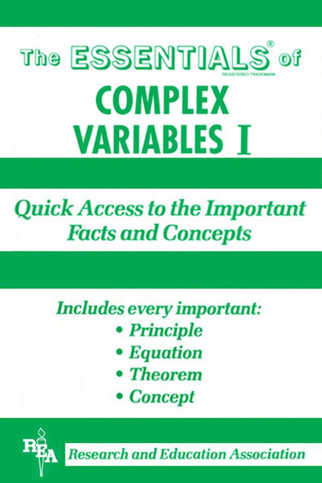 Complex Variables I Essentials by Alan D. Solomon