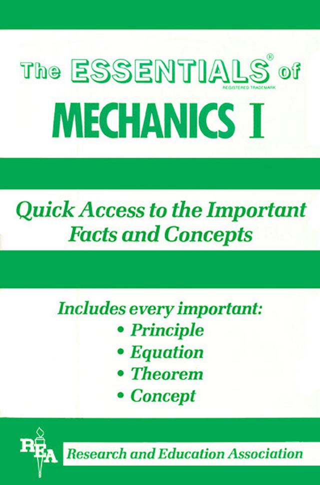 Mechanics I Essentials by The Editors of REA