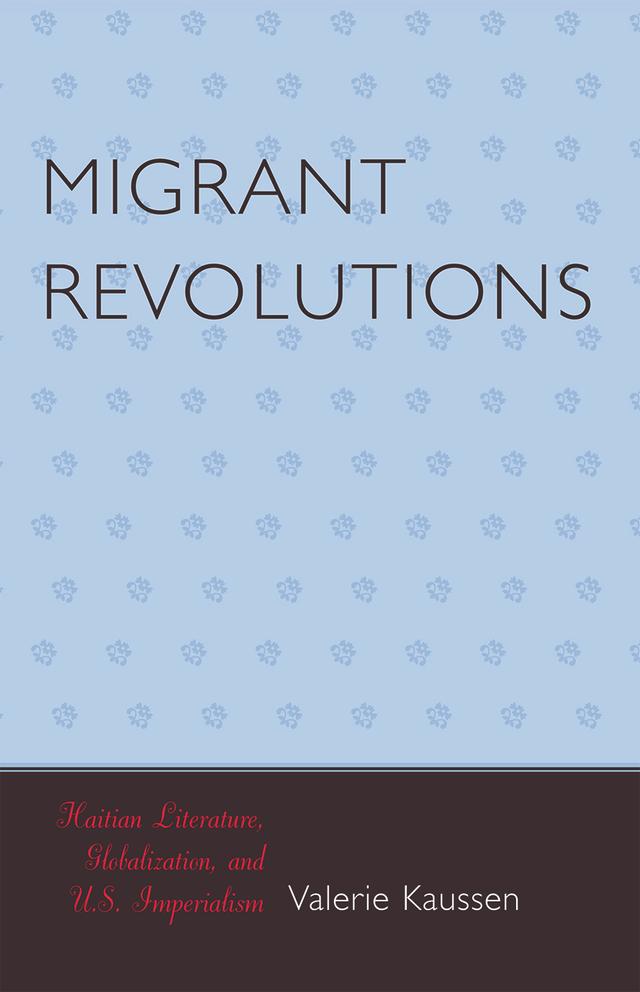 Migrant Revolutions by Valerie Kaussen