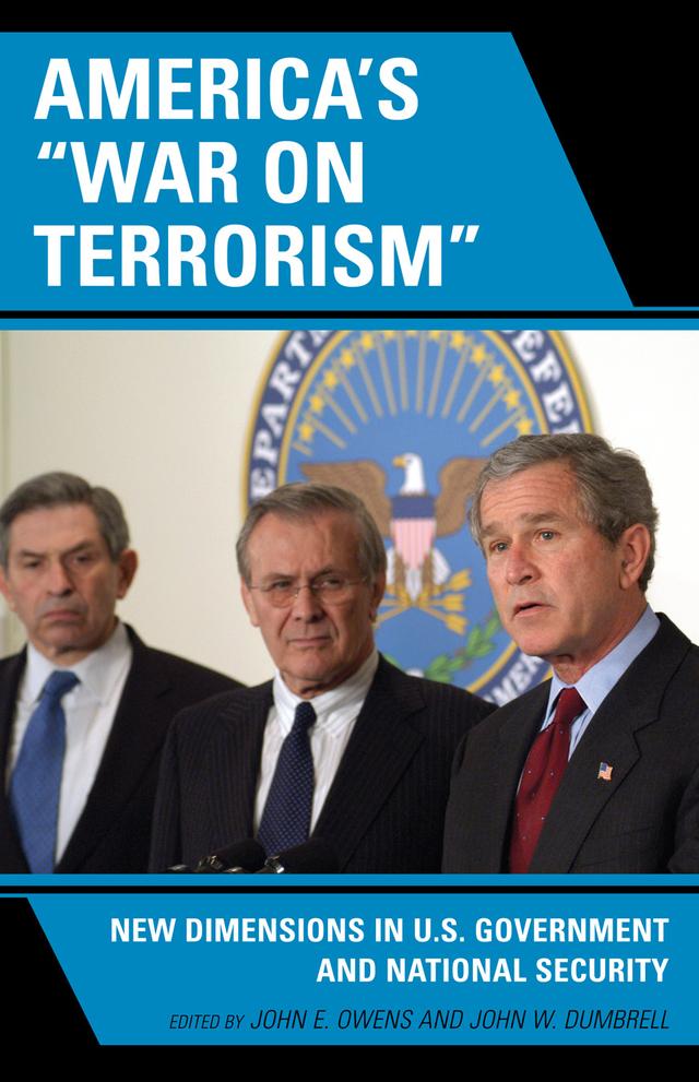 America's 'War on Terrorism' by Gareth Stansfield, James M. McCormick, John E. Owens, John W. Dumbrell, Mark Phythian, Richard Lock-Pullan, Richard S. Conley, Saki Ruth Dockrill, Tim Dunne
