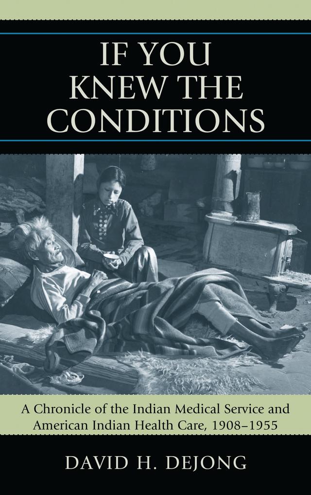 'If You Knew the Conditions' by David H. DeJong