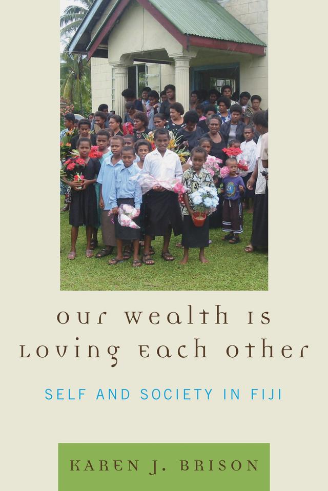 Our Wealth Is Loving Each Other by Karen J. Brison