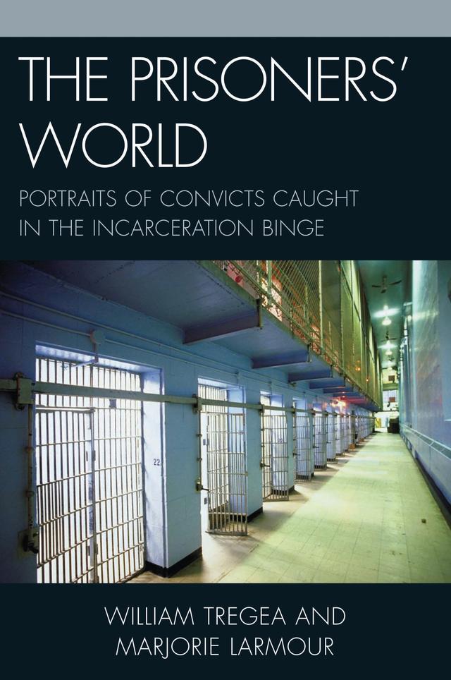 The Prisoners' World by Marjorie S. Larmour, William S. Tregea