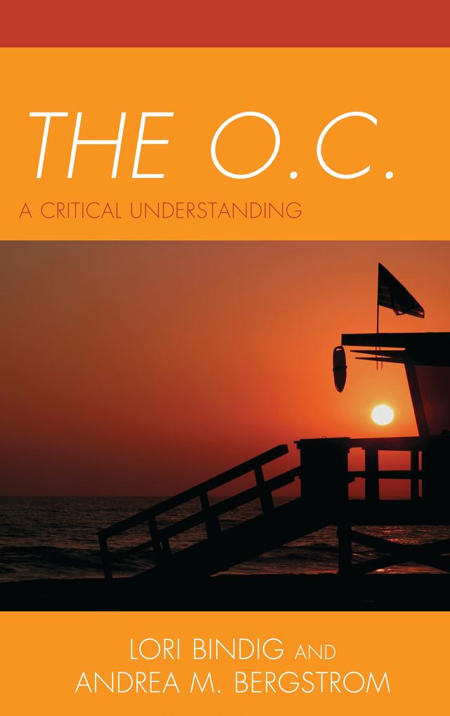 The O.C. by Andrea M. Bergstrom, Lori B. Bindig