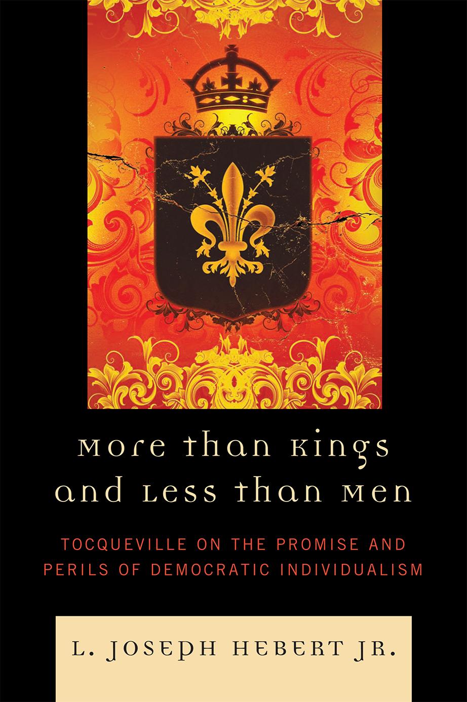 More Than Kings and Less Than Men