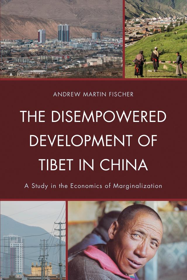 The Disempowered Development of Tibet in China by 