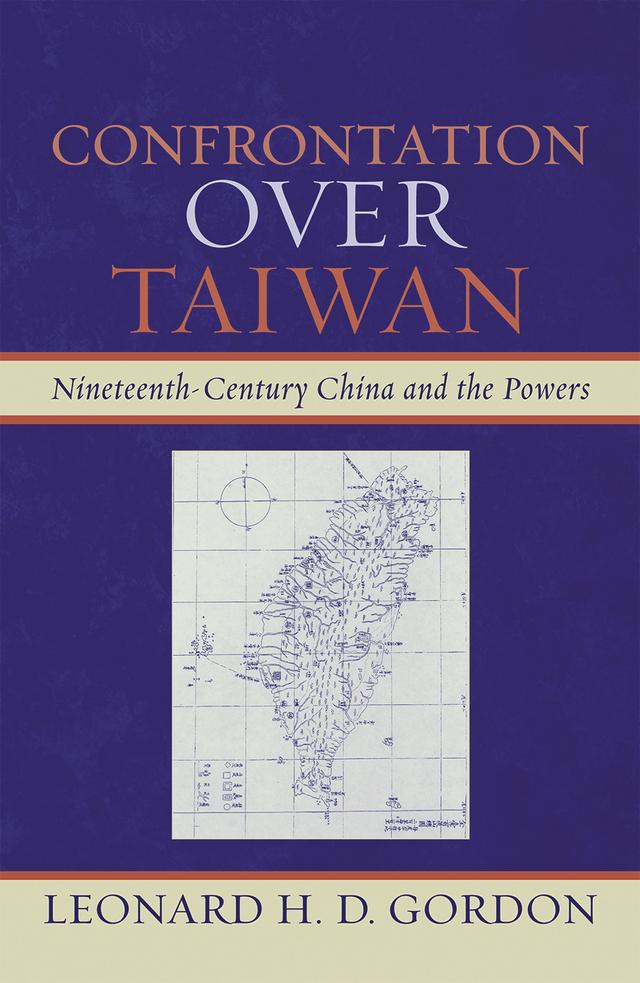 Confrontation over Taiwan by Leonard H. D. Gordon