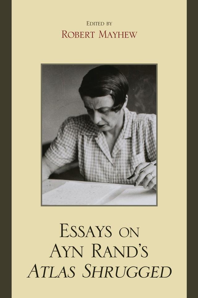 Essays on Ayn Rand's Atlas Shrugged by 