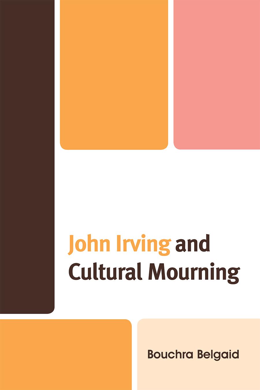 John Irving and Cultural Mourning