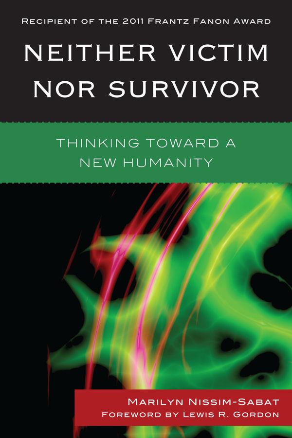 Neither Victim nor Survivor by Marilyn Nissim-Sabat