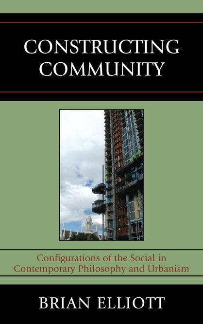 Constructing Community by Brian Elliott