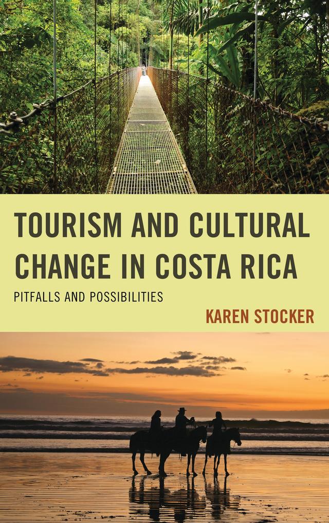 Tourism and Cultural Change in Costa Rica by Karen Stocker