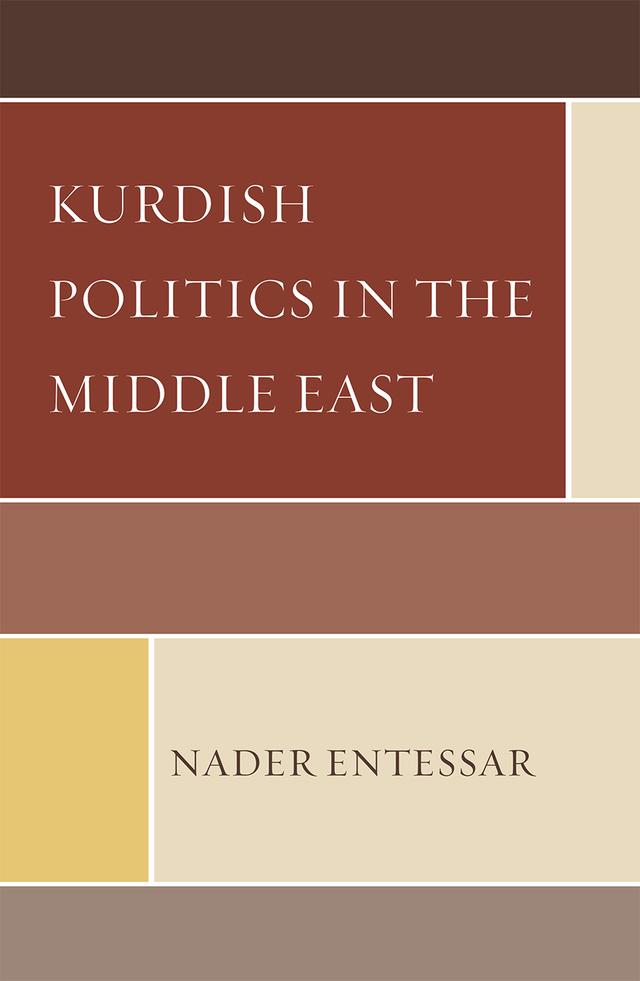 Kurdish Politics in the Middle East by Nader Entessar