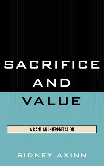 Sacrifice and Value by Sidney Axinn