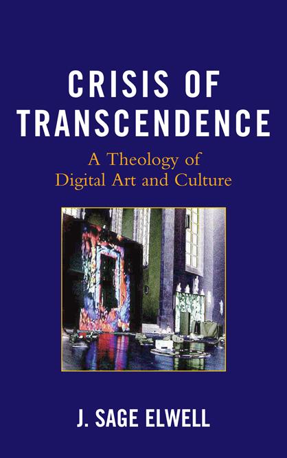 Crisis of Transcendence by J. Sage Elwell