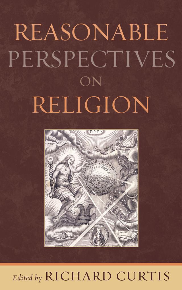 Reasonable Perspectives on Religion by Alexander Saxton, David Ray Griffin, Gary Olson, James Carse, Joseph Chuman, Kevin Barrett, Michael Benedikt, Patrick Rogers Horn, Paul Herrick, Richard Curtis, Robert N. Bellah, Roland Boer, William F. Harms