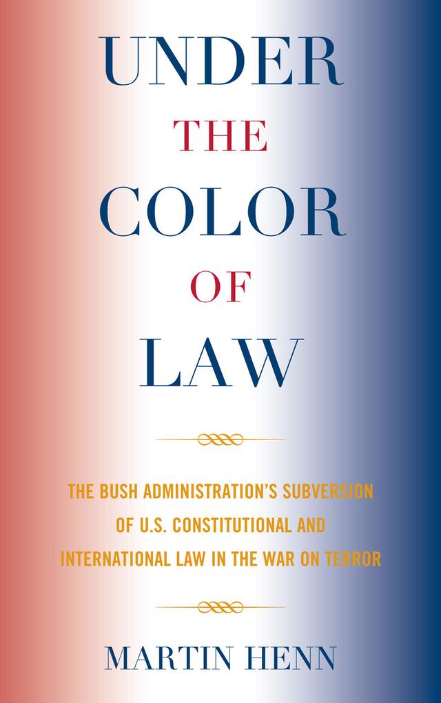 Under the Color of Law by Martin Henn