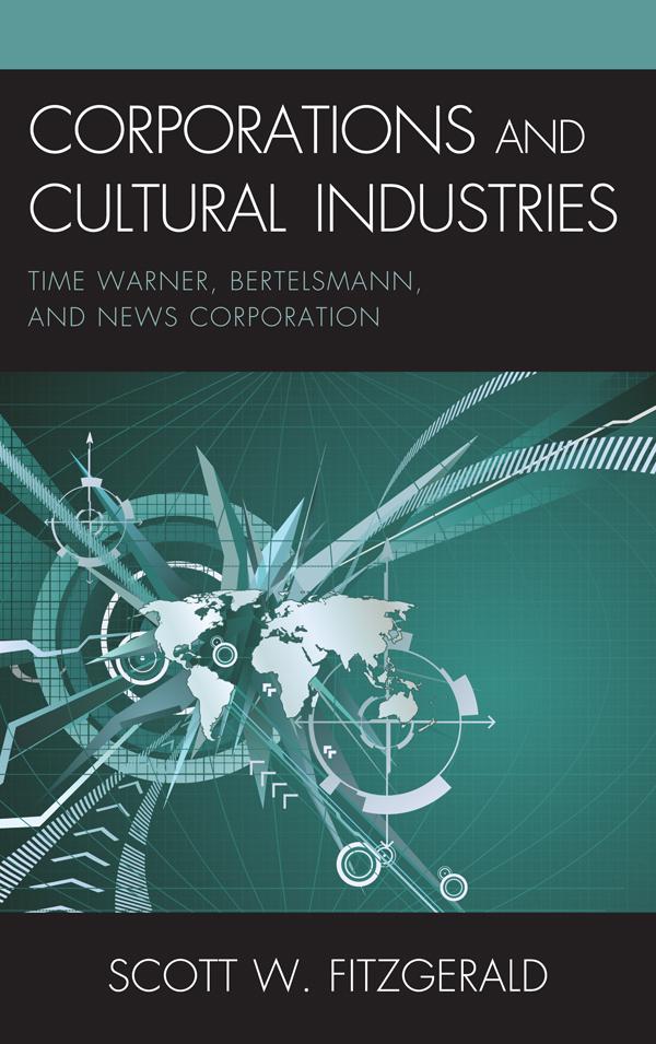 Corporations and Cultural Industries by Scott W. Fitzgerald