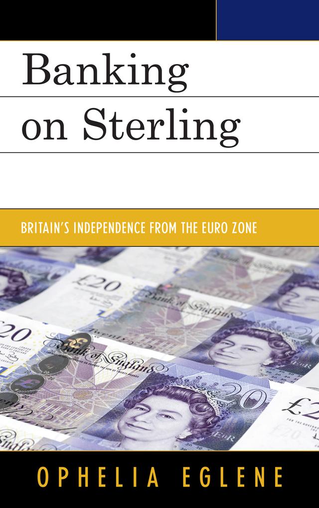 Banking on Sterling by Ophelia Eglene