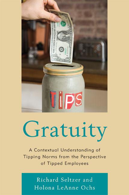 Gratuity by Holona LeAnne Ochs, Richard Seltzer
