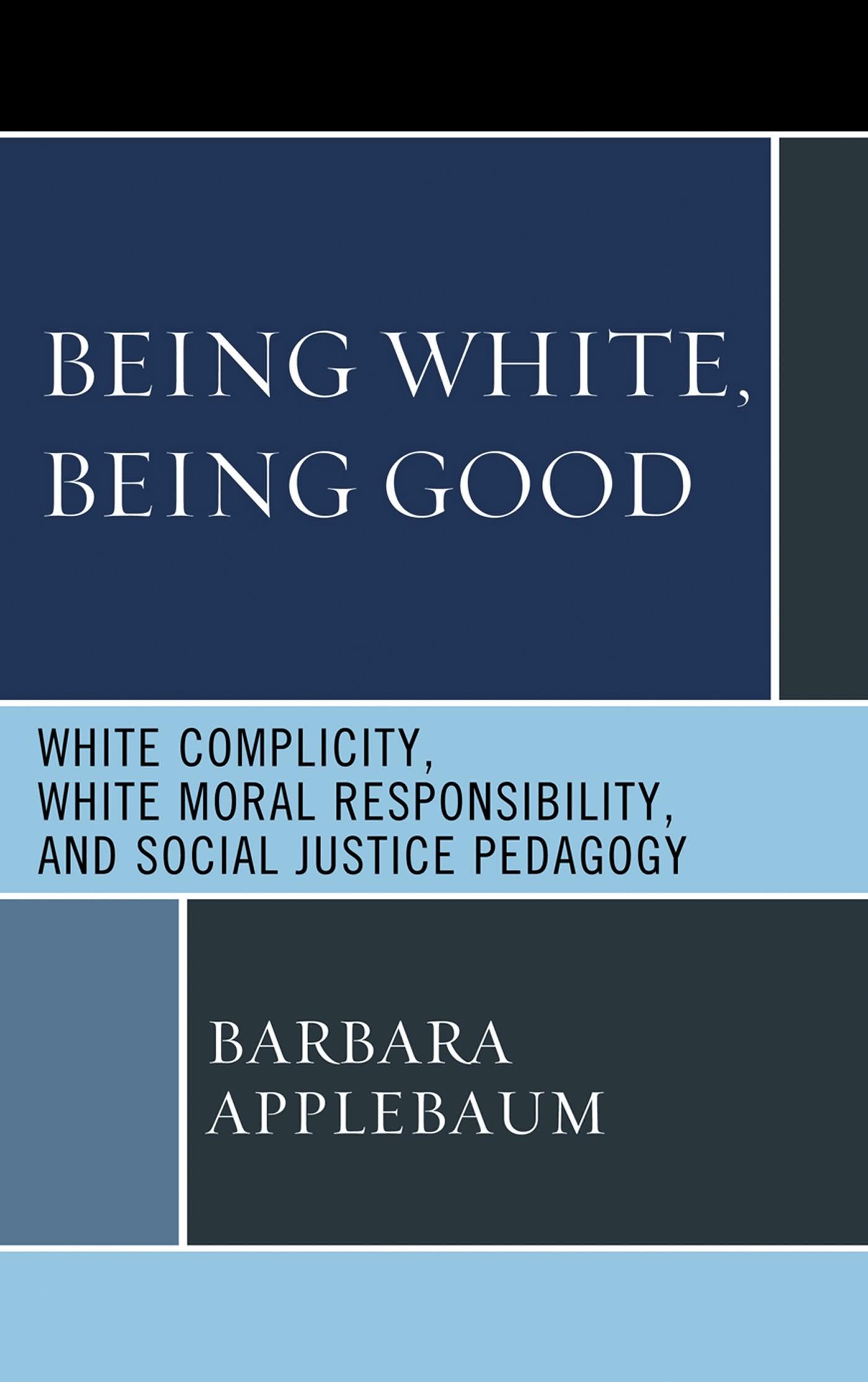 Being White, Being Good