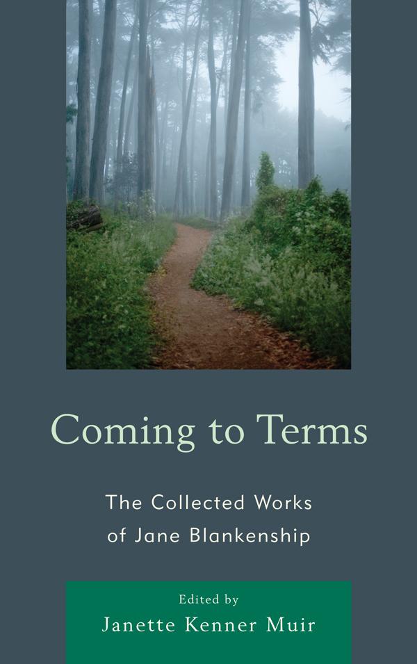 Coming to Terms by Barbara Sweeney, Cindy White, Deborah Robson, Don Paul Abbott, Edward Murphy, Eric Metcalf, Jane Blankenship, Janette Kenner Muir, Karlyn Kohrs Campbell, Les Davis, Marie Rosenwasser, Marlene Fine, Shelly James