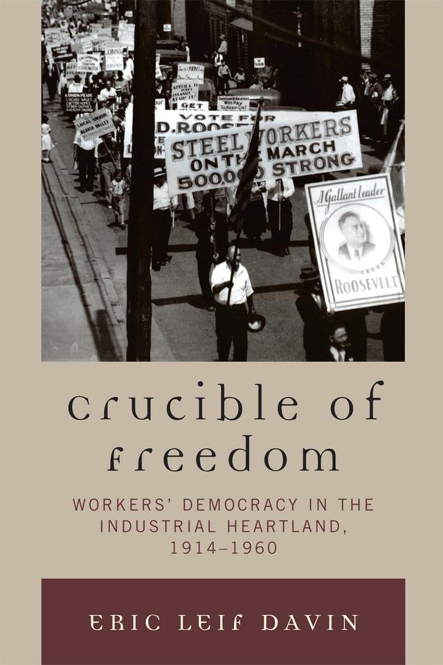 Crucible of Freedom by Eric Leif Davin