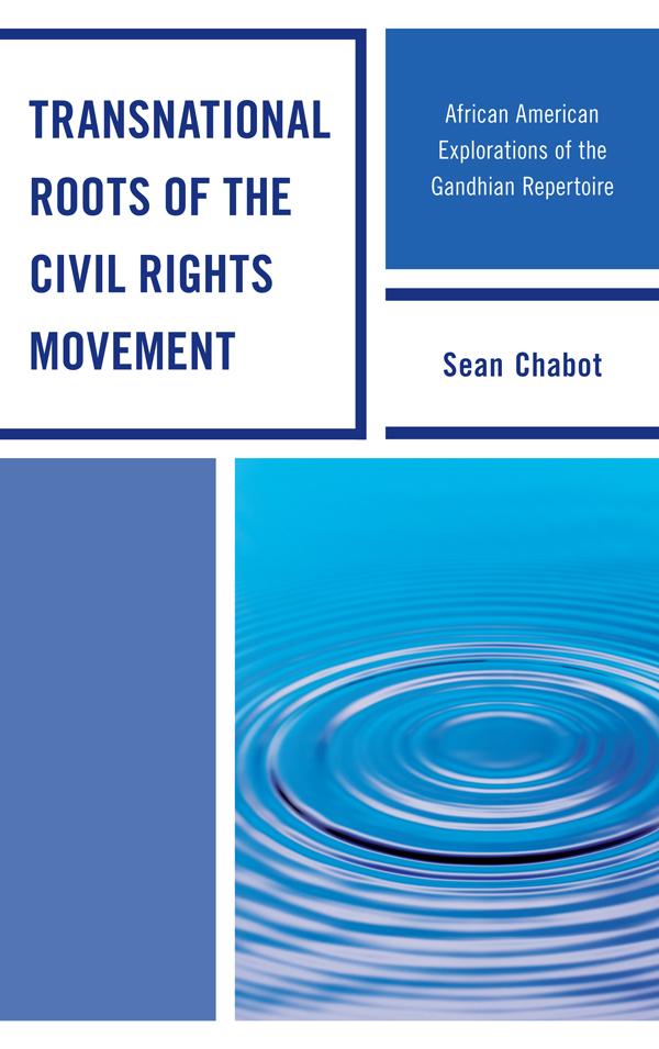 Transnational Roots of the Civil Rights Movement by Sean Chabot
