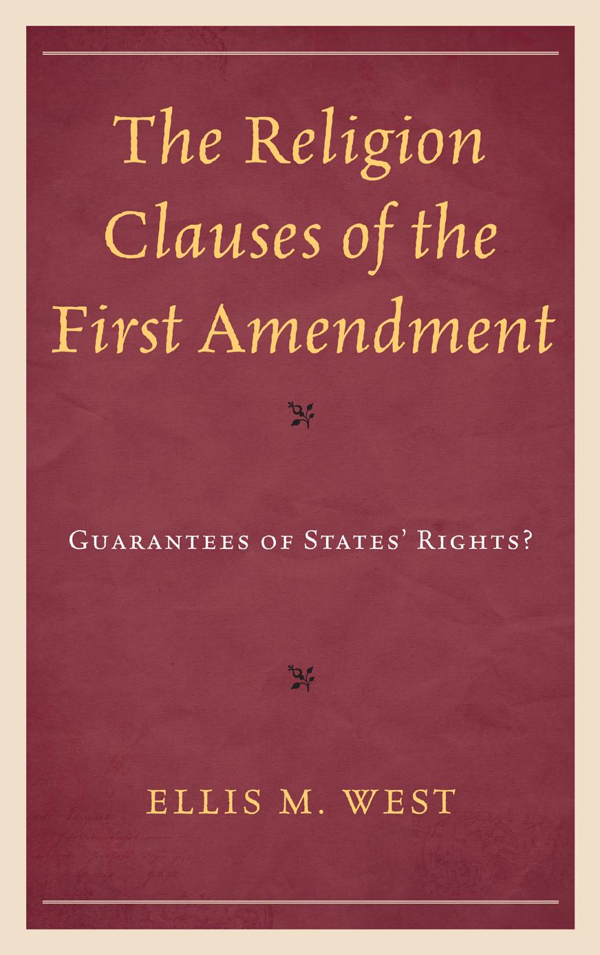 The Religion Clauses of the First Amendment
