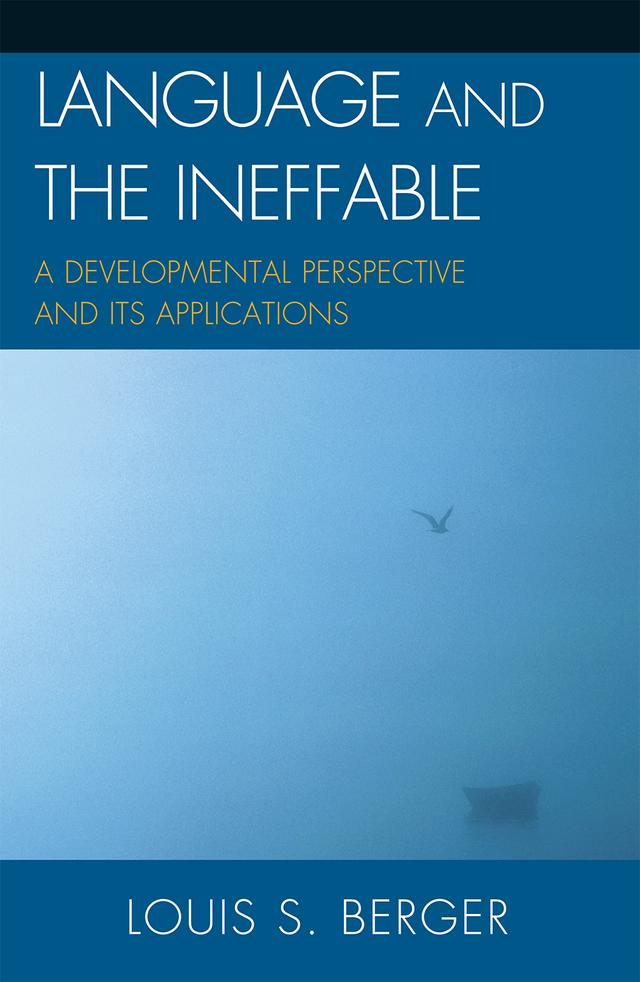 Language and the Ineffable by Louis S. Berger