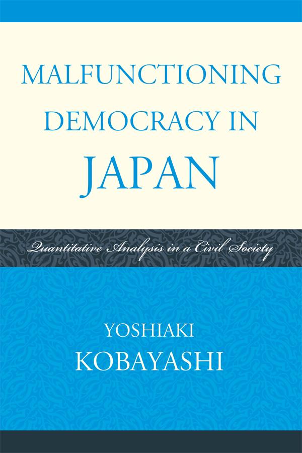 Malfunctioning Democracy in Japan