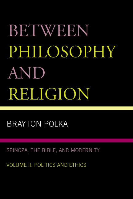 Between Philosophy and Religion, Vol. II by Brayton Polka