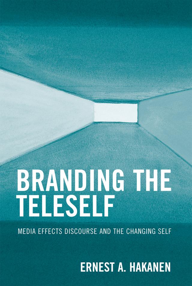 Branding the Teleself by Ernest A. Hakanen