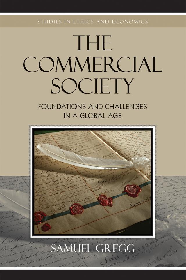The Commercial Society by Samuel Gregg