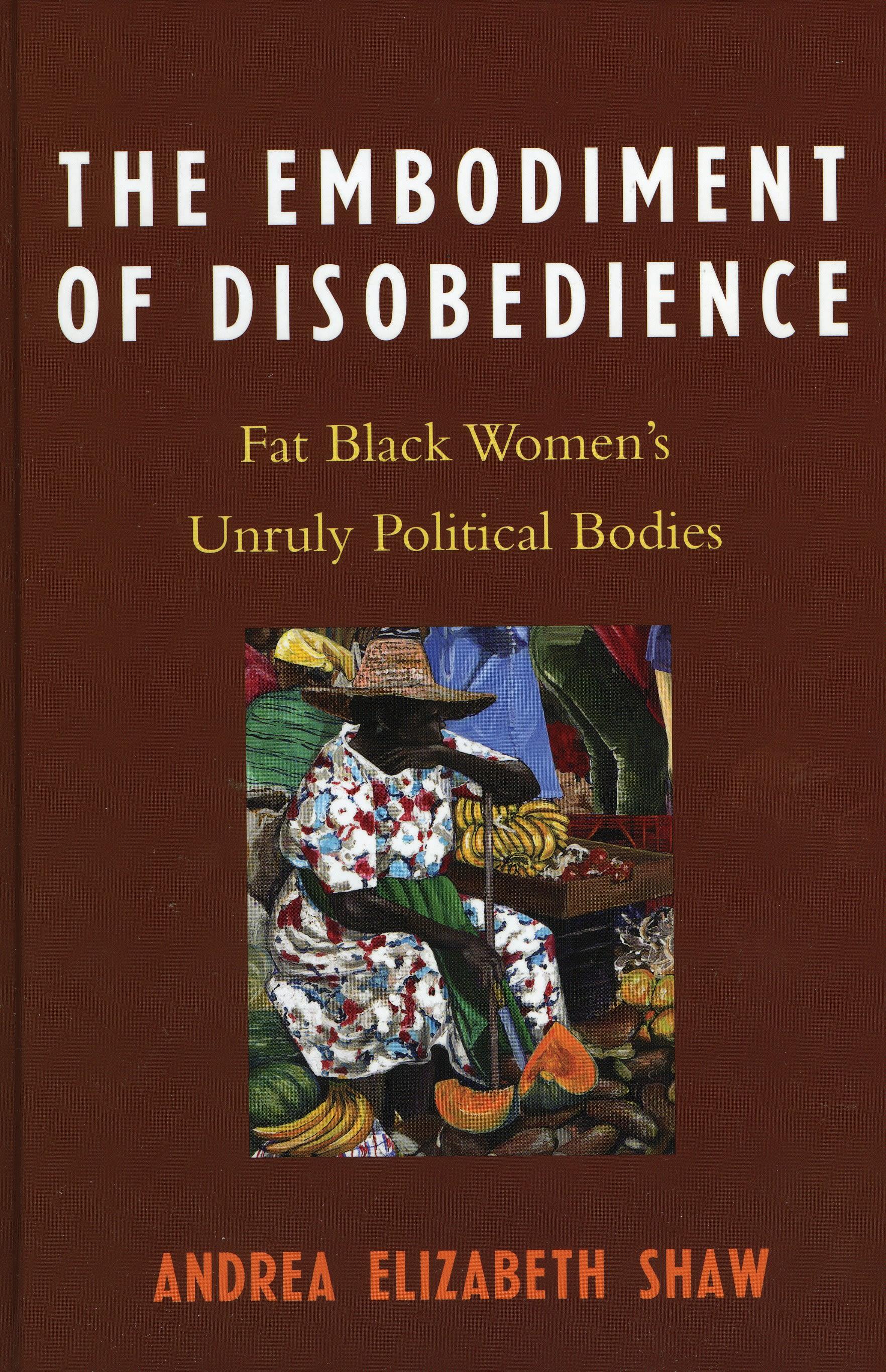 The Embodiment of Disobedience