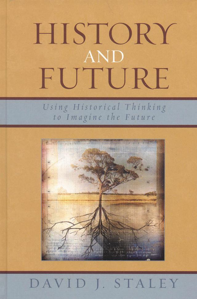 History and Future by David J. Staley