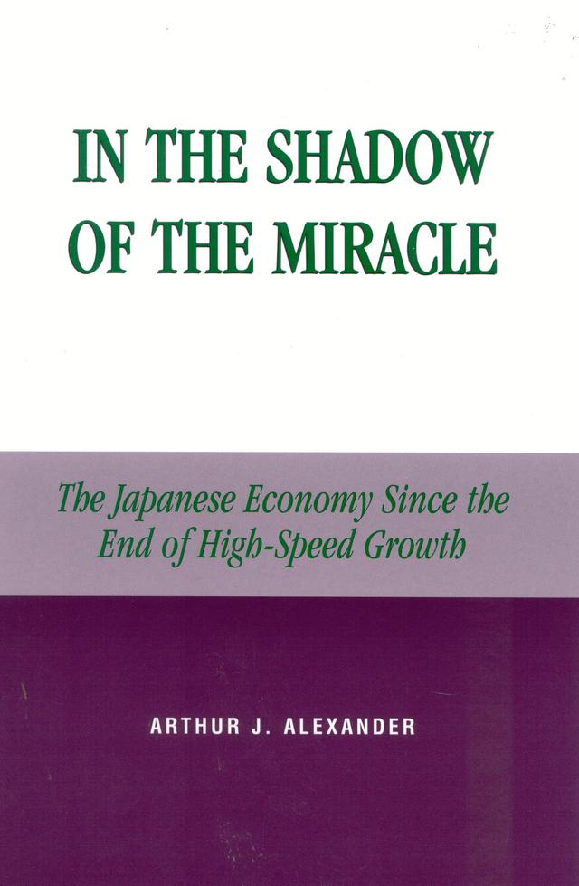 In the Shadow of the Miracle by Arthur J. Alexander