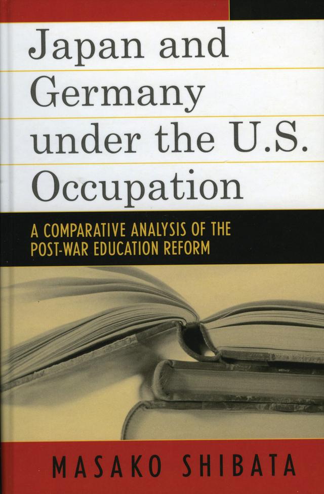 Japan and Germany under the U.S. Occupation by Masako Shibata