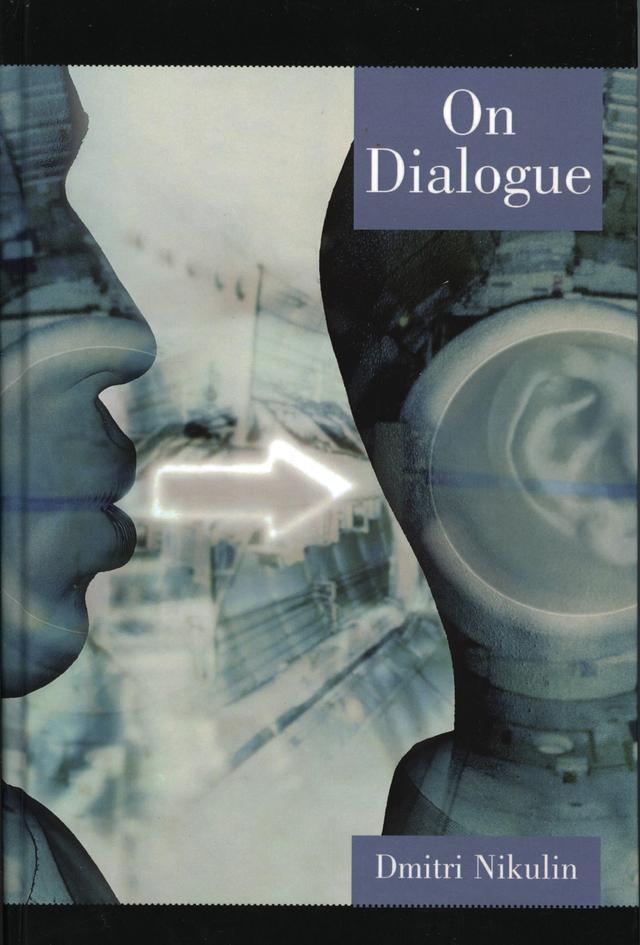 On Dialogue by Dmitri Nikulin
