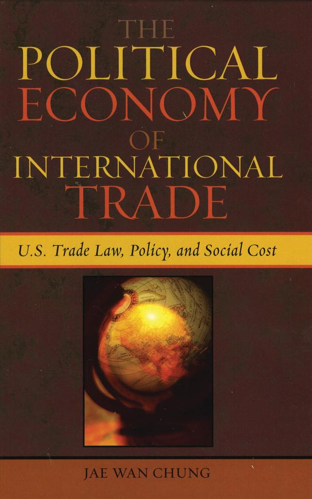 The Political Economy of International Trade by 