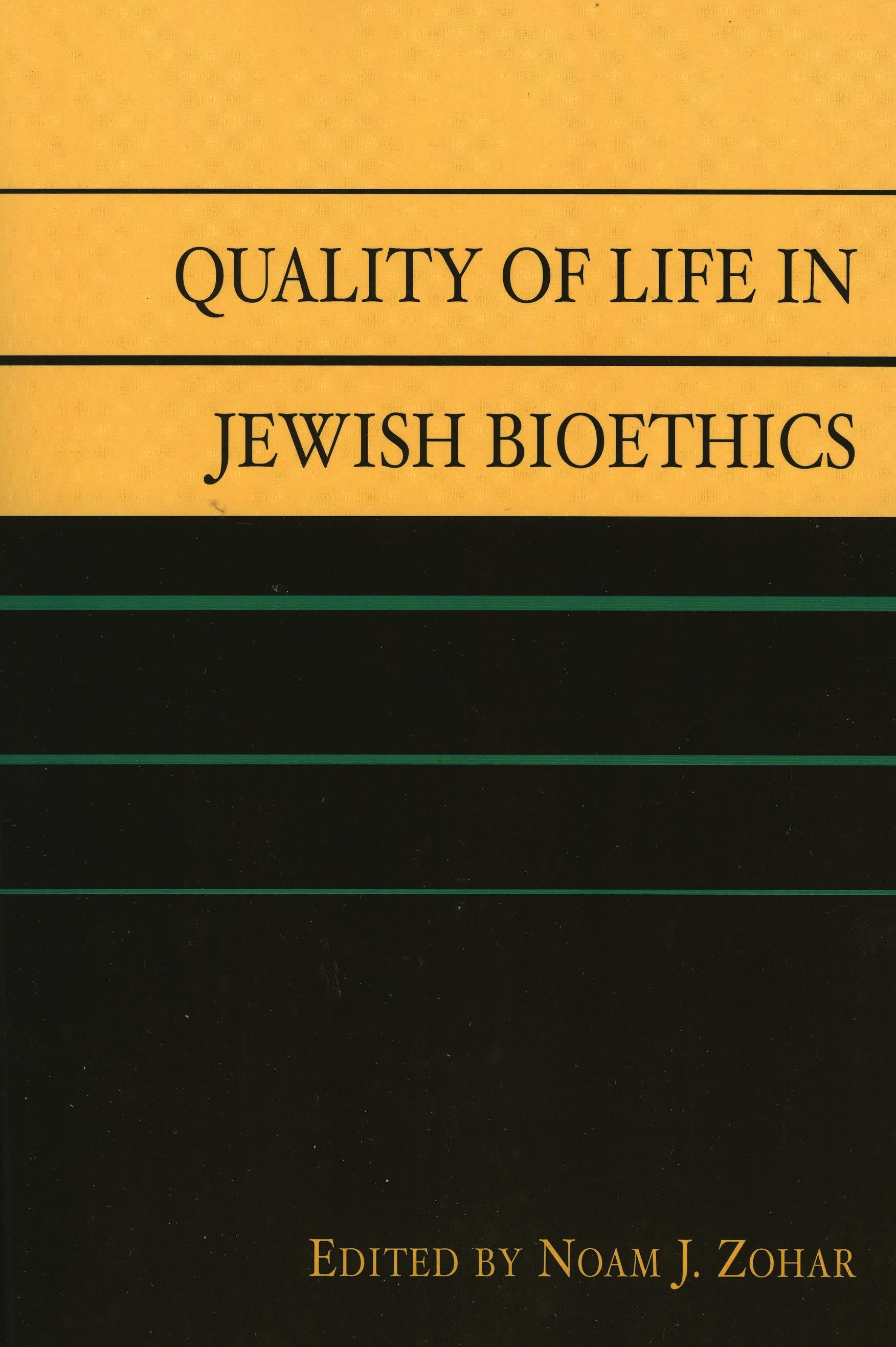 Quality of Life in Jewish Bioethics