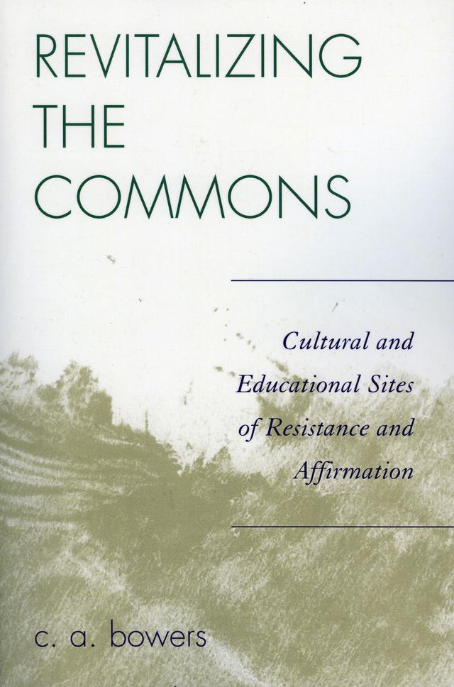Revitalizing the Commons by C. A. Bowers