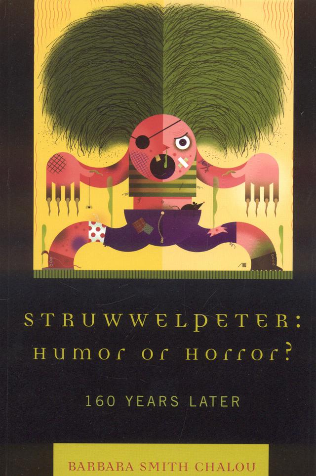 Struwwelpeter: Humor or Horror? by Barbara Smith Chalou