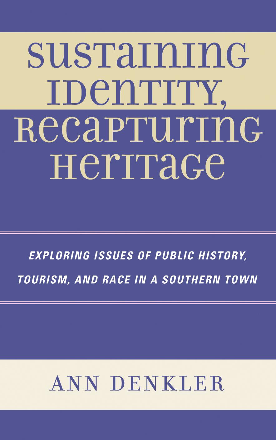 Sustaining Identity, Recapturing Heritage