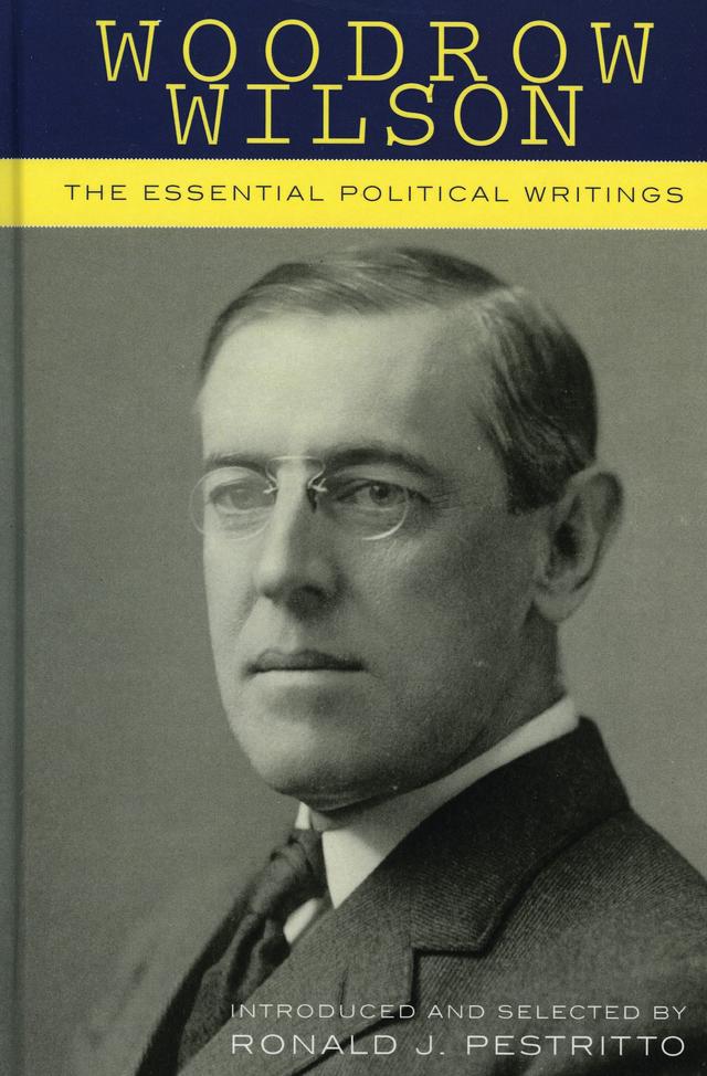Woodrow Wilson by Ronald J. Pestritto