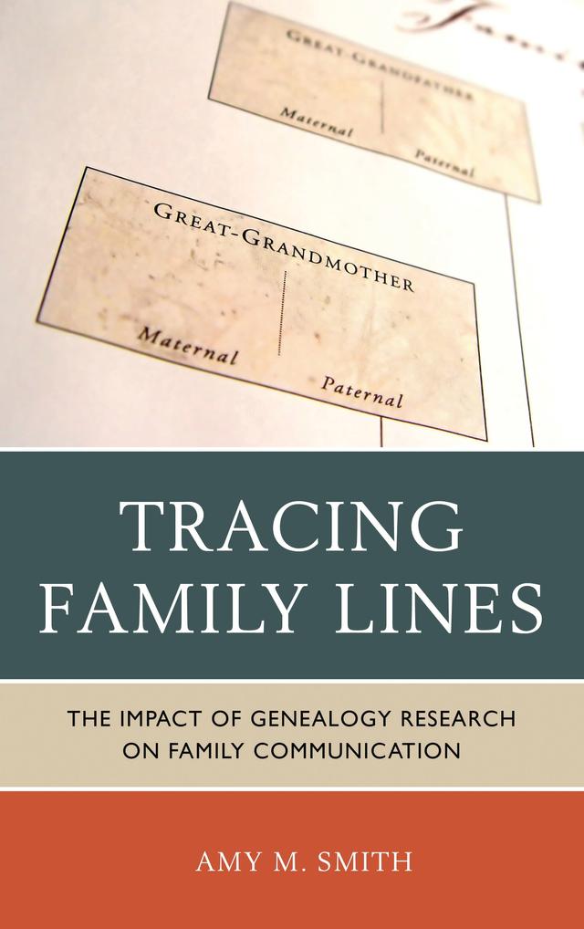 Tracing Family Lines by Amy M. Smith