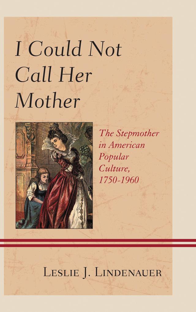 I Could Not Call Her Mother by Leslie J. Lindenauer