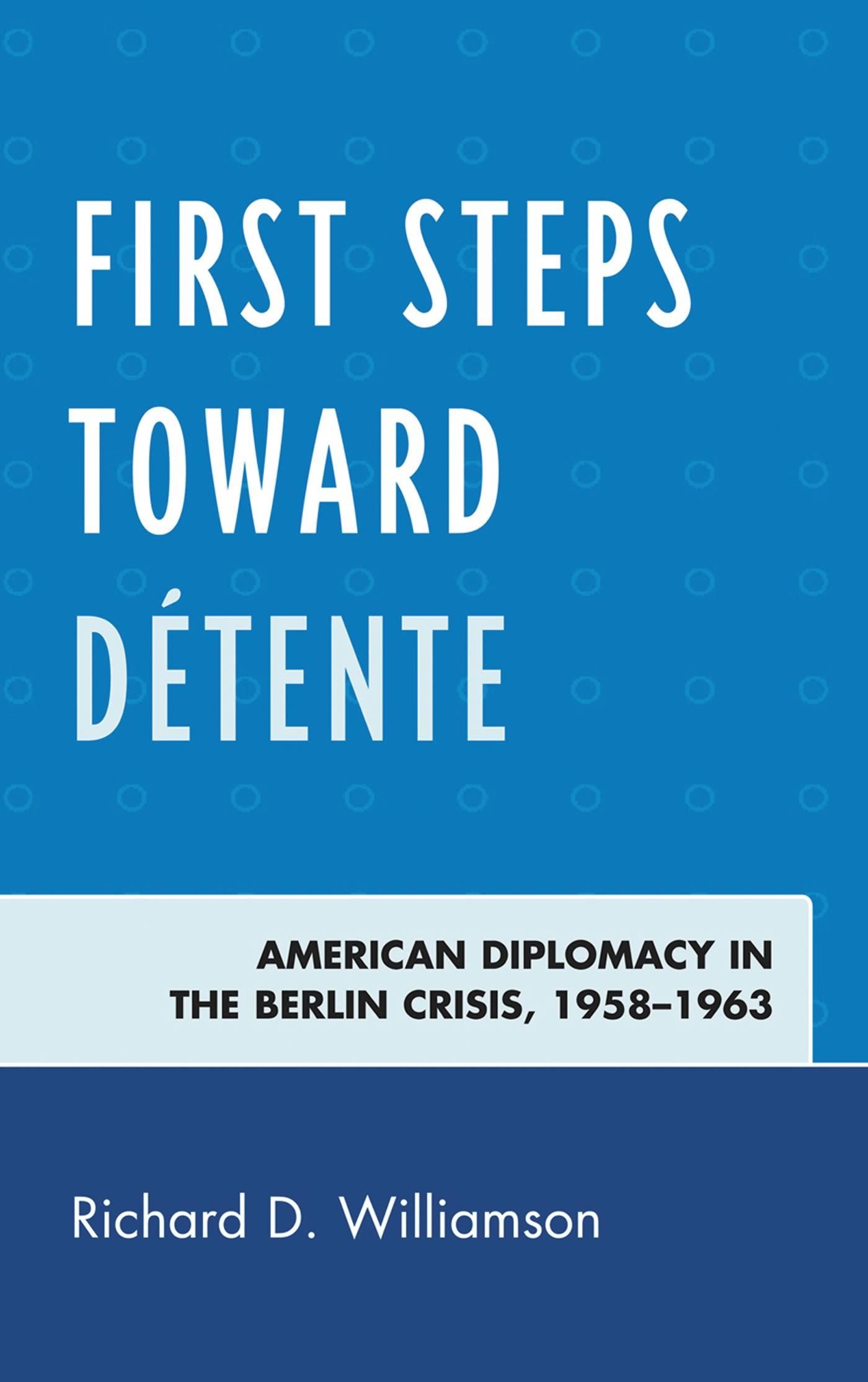 First Steps toward Détente