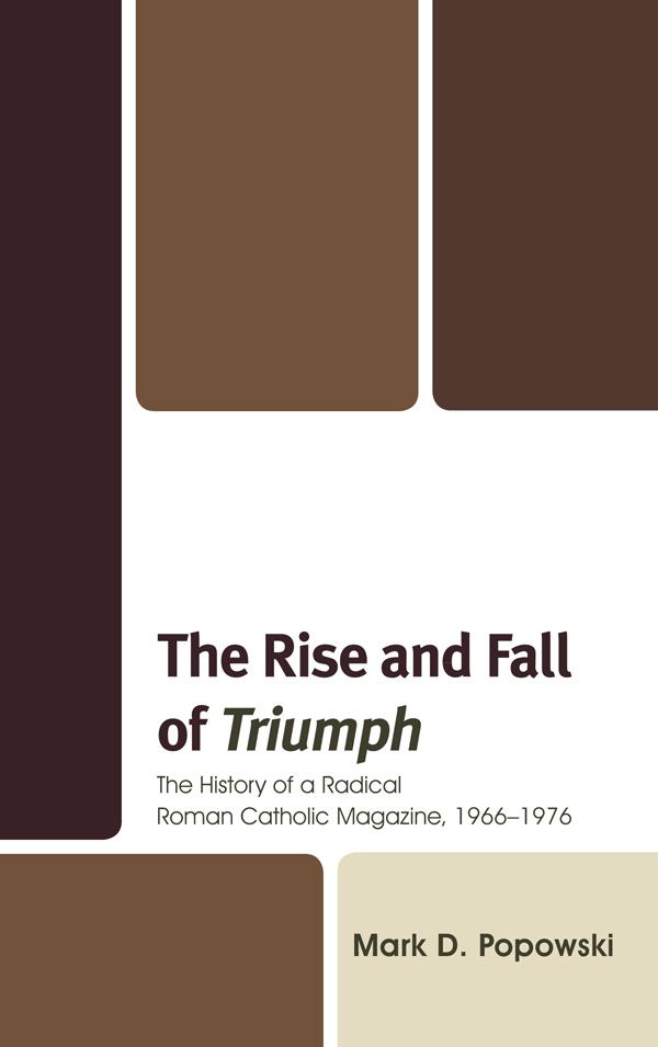 The Rise and Fall of Triumph by Mark D. Popowski